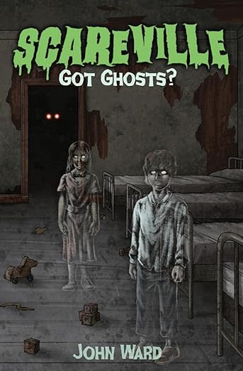 “Scareville: Got Ghosts?”