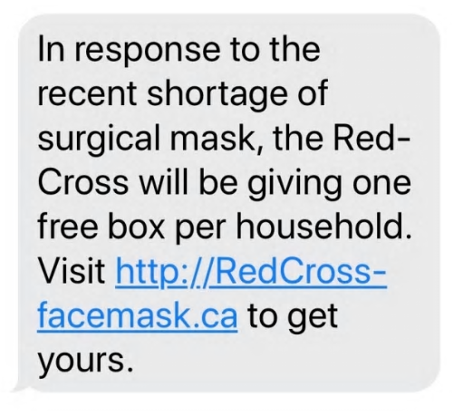 Phishing scams “lure” you to a phony website. The American National Red Cross and its individual states, as well as the Canadian Red Cross, has seen several coronavirus phishing scams that claim to be from its organizations.