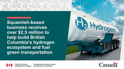 Squamish-based company receives more than $2.5 million to help build hydrogen ecosystem and fuel green transportation in British Columbia (CNW Group/Canadian Pacific Economic Development)