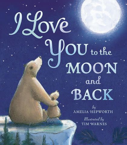 'I Love You to the Moon and Back' by Amelia Hepworth