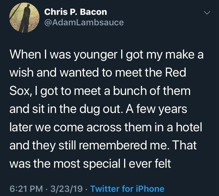 tweet reading when i was younger i got to my make a wish and got to meet the red sox and years later they still remembered me