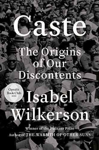 <em>Caste</em>, by Isabel Wilkerson