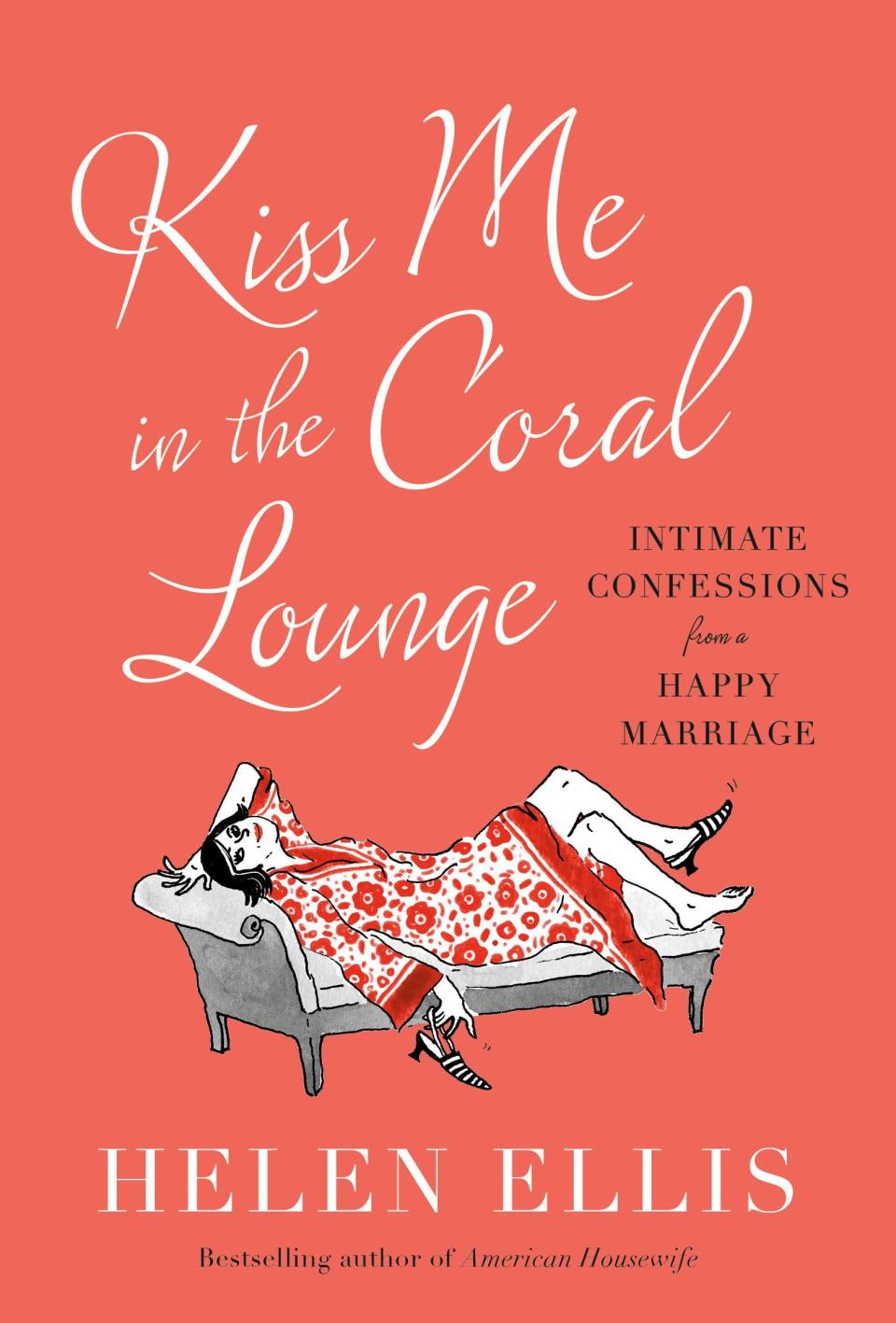 <p><a href="https://go.redirectingat.com?id=74968X1596630&url=https%3A%2F%2Fbookshop.org%2Fp%2Fbooks%2Fkiss-me-in-the-coral-lounge-intimate-confessions-from-a-happy-marriage%2F18878752&sref=https%3A%2F%2Fwww.oprahdaily.com%2Fentertainment%2Fbooks%2Fg44040226%2Fsummer-vacation-books-to-read%2F" rel="nofollow noopener" target="_blank" data-ylk="slk:Shop Now;elm:context_link;itc:0;sec:content-canvas" class="link ">Shop Now</a></p><p><i>Kiss Me in the Coral Lounge</i>, by Helen Ellis</p><p>bookshop.org</p>