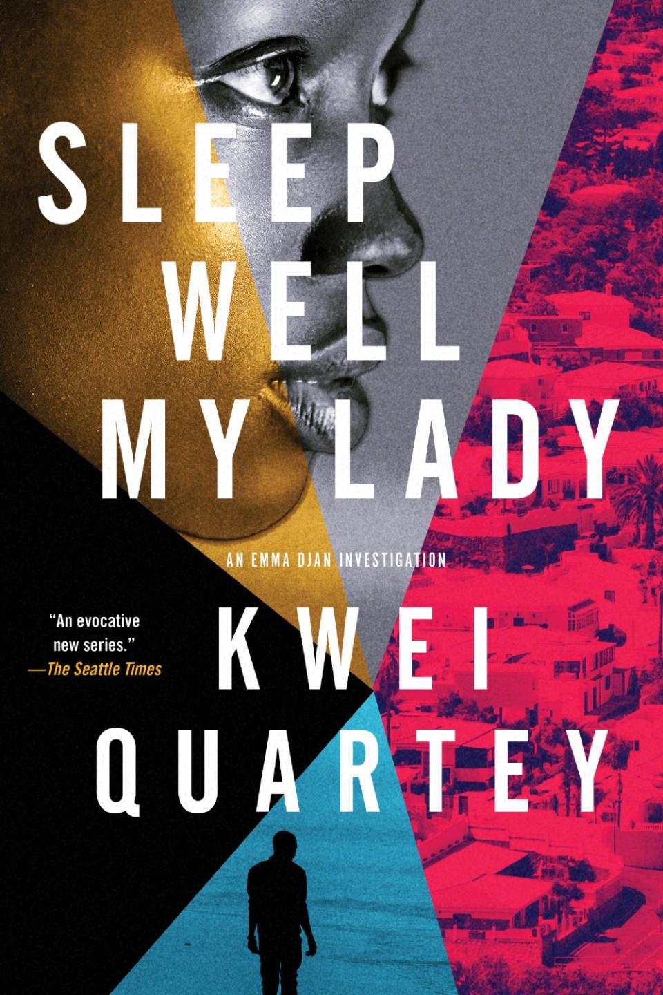 Book jacket for "Sleep Well My Lady" by Kwei Quartey.