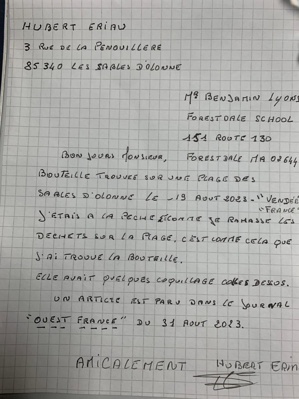 A French fisherman, Hubert Eriau, after finding the 1997 letter in the bottle on Aug. 11 along a beach in western France, wrote back to the students in Sandwich telling them of his find.