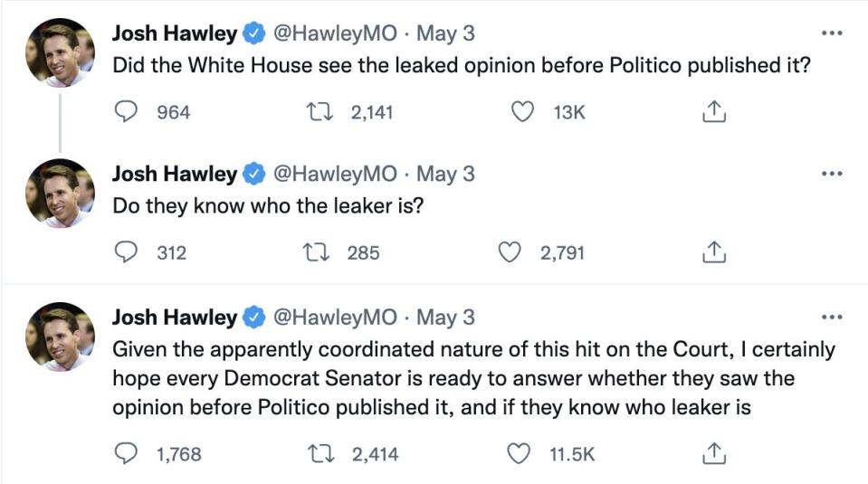 Hawley speculated that the White House and Democratic senators were complicit in the leak.