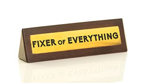 23) ‘Fixer Of Everything’ Desk Sign