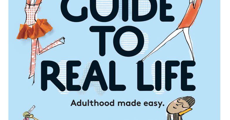 Some Good Advice: 'The Real Simple Guide to Real Life: Adulthood Made Easy'