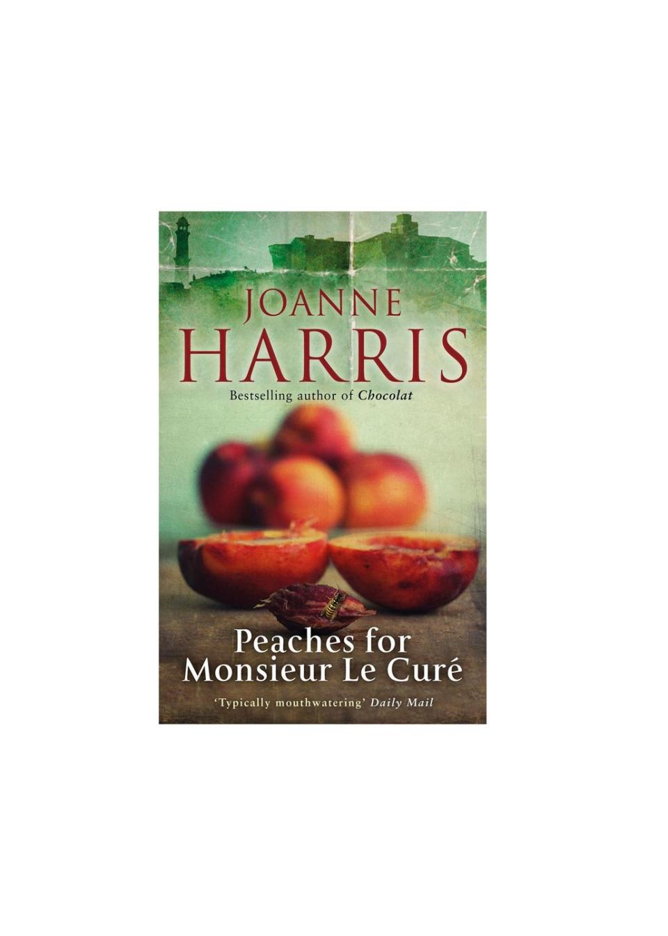 7) Set in South-Western France: Peaches For Monsieur Le Cure by Joanne Harris