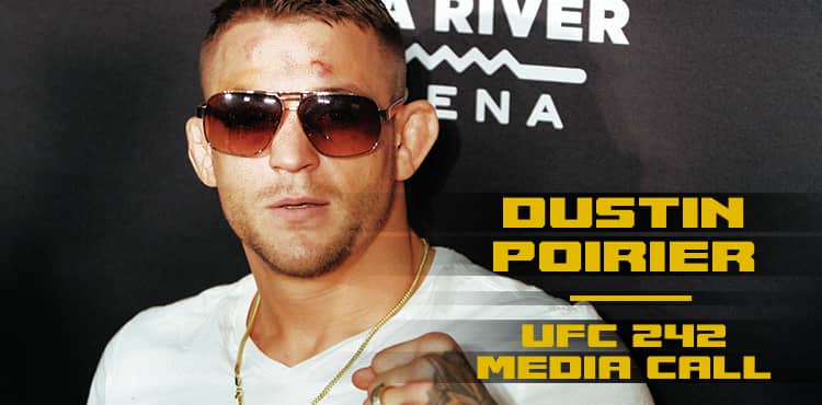 Dustin Poirier - UFC 242 media call