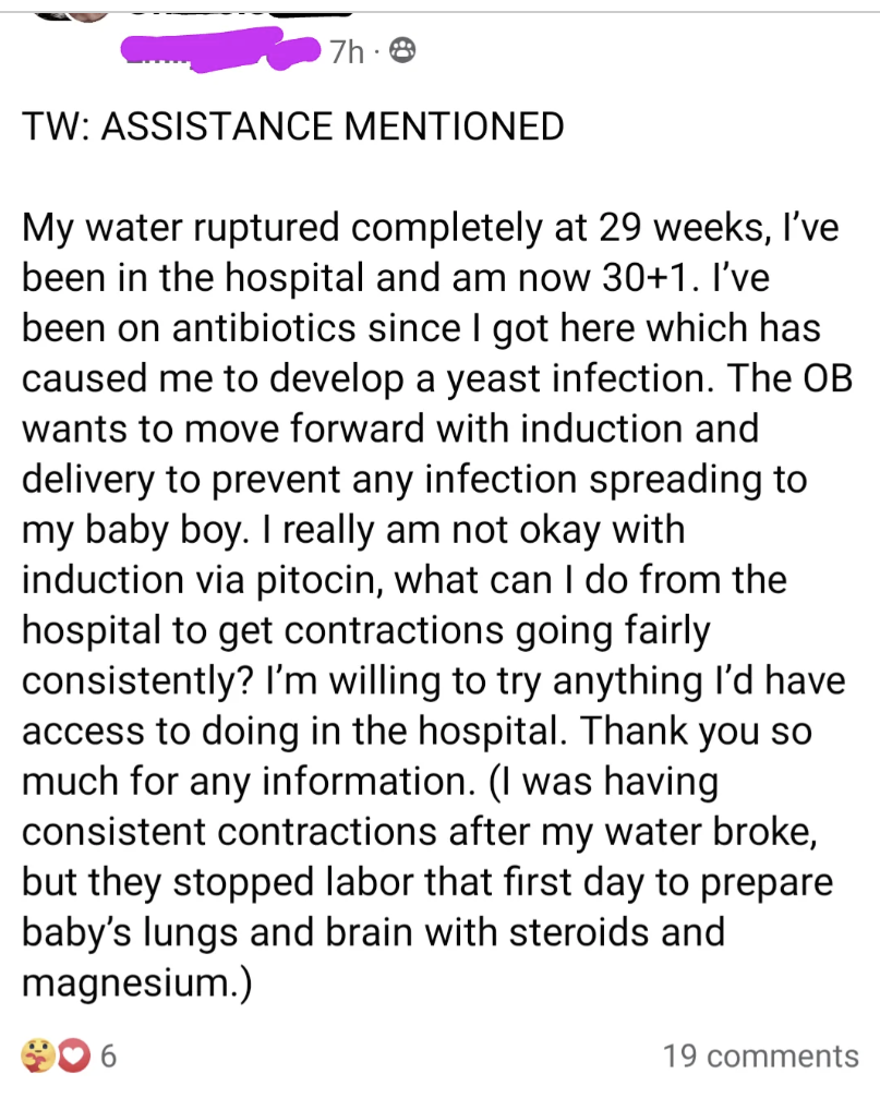 Text from a social media post about a woman asking for advice after her water ruptured at 29 weeks. She shares medical complications and concerns about induction