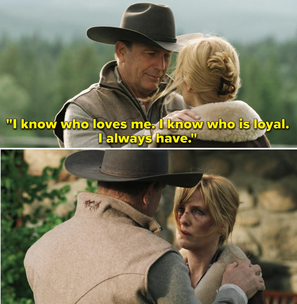 John telling Beth, "I know who loves me. I know who is loyal. I always have."
