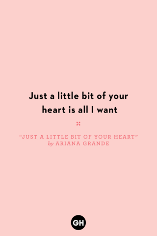 "Just a Little Bit of Your Heart" by Ariana Grande