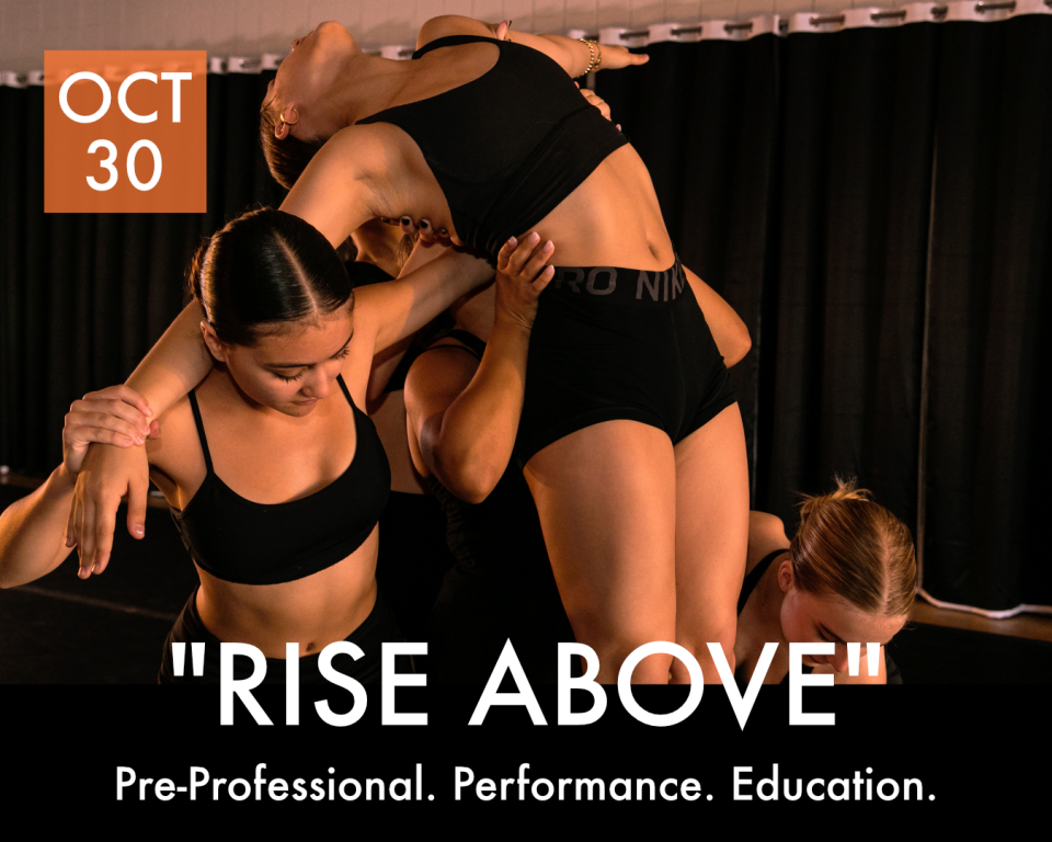Nickerson-Rossi Dance presents the "Rise Above" Student Showcase Sunday, Oct. 30.
