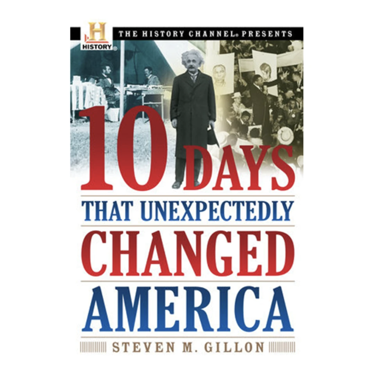 '10 Days That Unexpectedly Changed America' Book