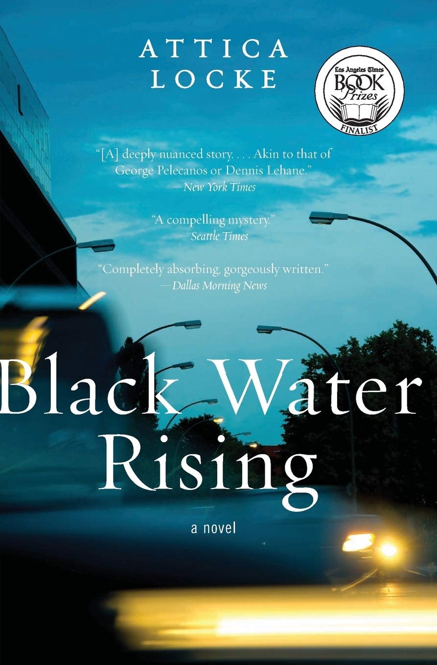 Black Water Rising by Attica Locke