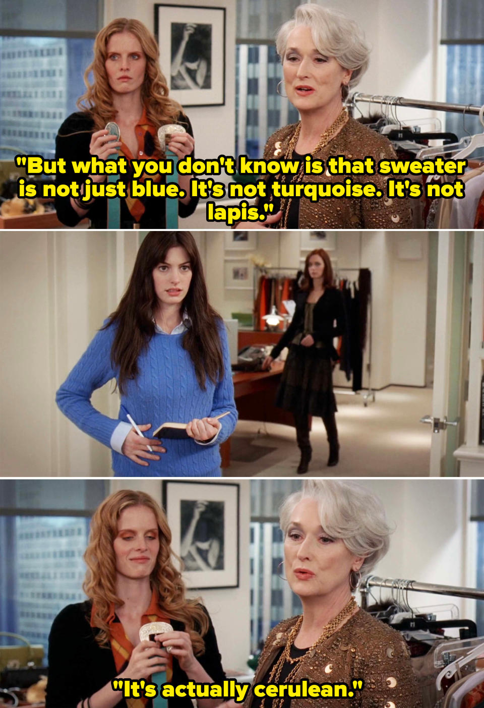 Miranda Priestly in a room with Andy correcting her and saying, "it's actually cerulean"