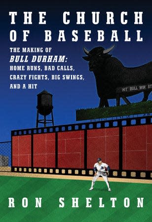 “The Church of Baseball: The Making of Bull Durham: Home Runs, Bad Calls, Crazy Fights, Big Swings, and a Hit,” by Ron Shelton.