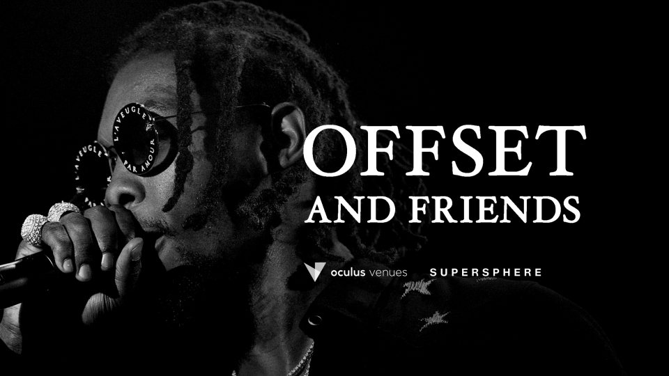 offset and friends oculus venues livestream