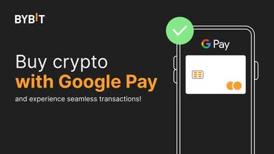 Bybit simplifies the process of purchasing cryptocurrencies with Google Pay integration across 35 currencies