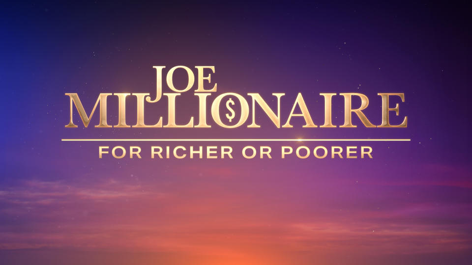 “Joe Millionaire: For Richer Or Poorer” - Credit: Fox