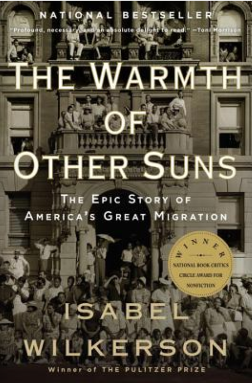 3) The Warmth of Other Suns: The Epic Story of America's Great Migration