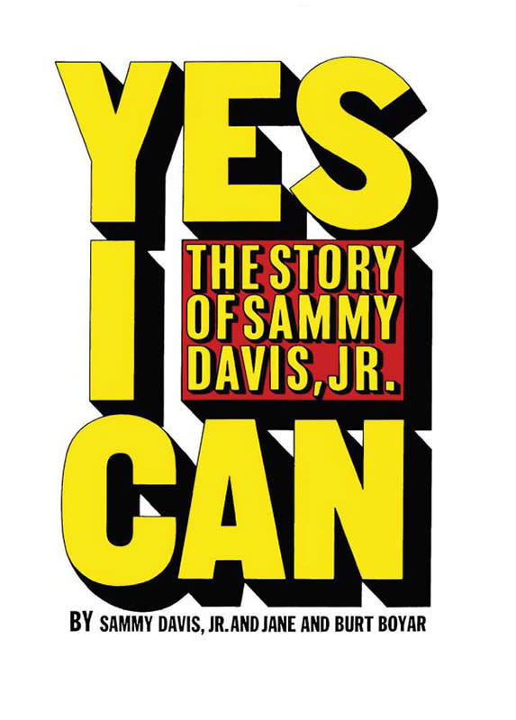 37. Yes I Can: The Story of Sammy Davis Jr. (Sammy Davis Jr. and Jane and Burt Boyar, 1965)