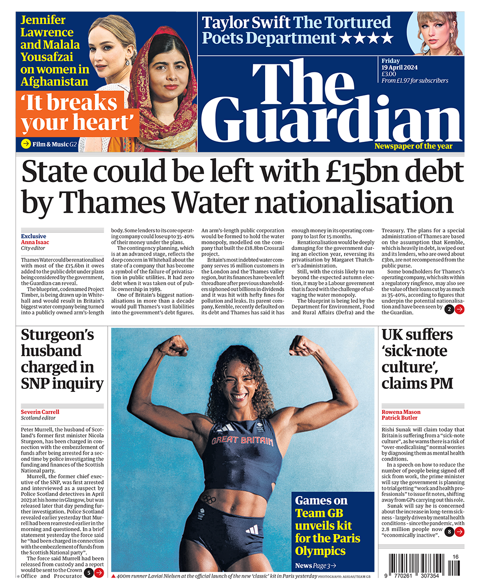 The headline in the Guardian reads: "State could be left with £15bn debt by Thames Water nationalisation".