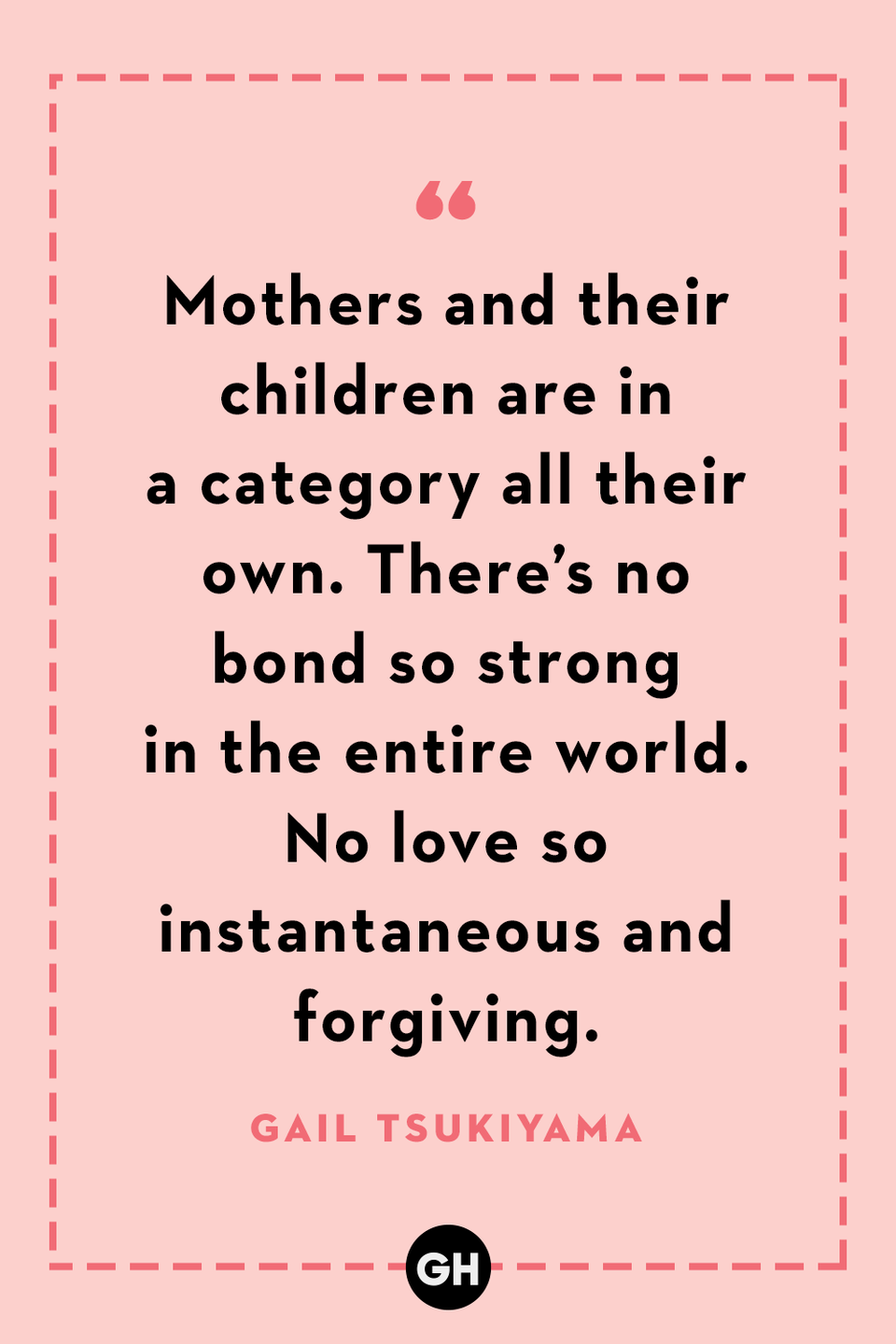 <p>Mothers and their children are in a category all their own. There’s no bond so strong in the entire world. No love so instantaneous and forgiving.</p>