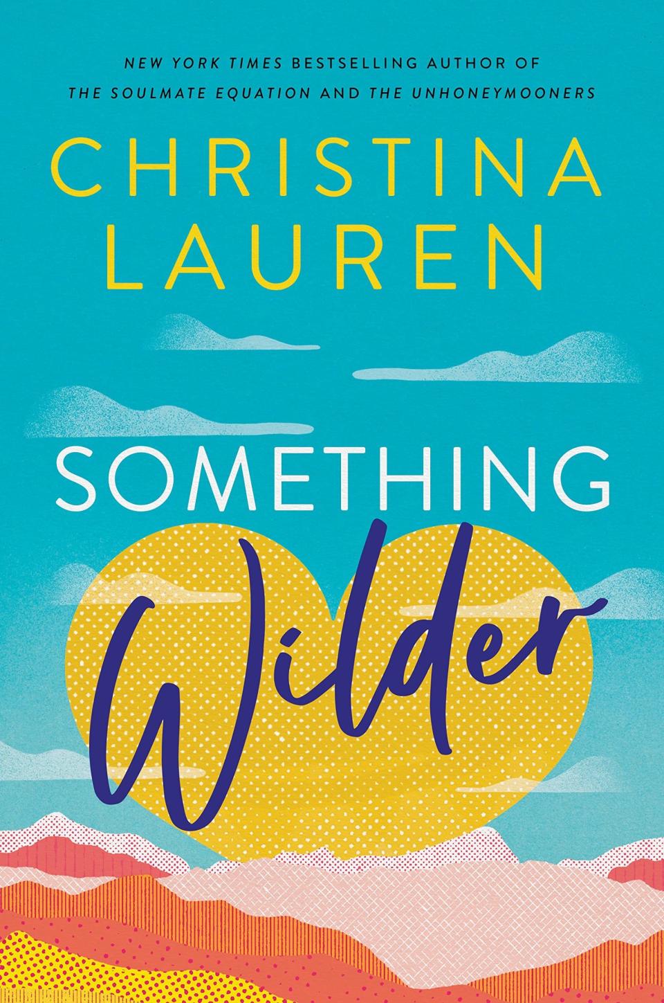 "Something Wilder' cover illustrating a landscape with the sun in the shape of a heart