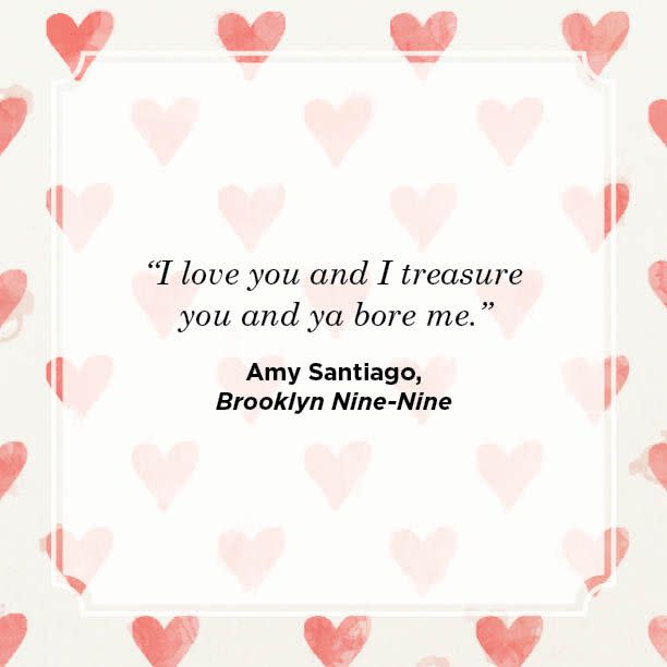 <p>“I love you and I treasure you and ya bore me.”</p>