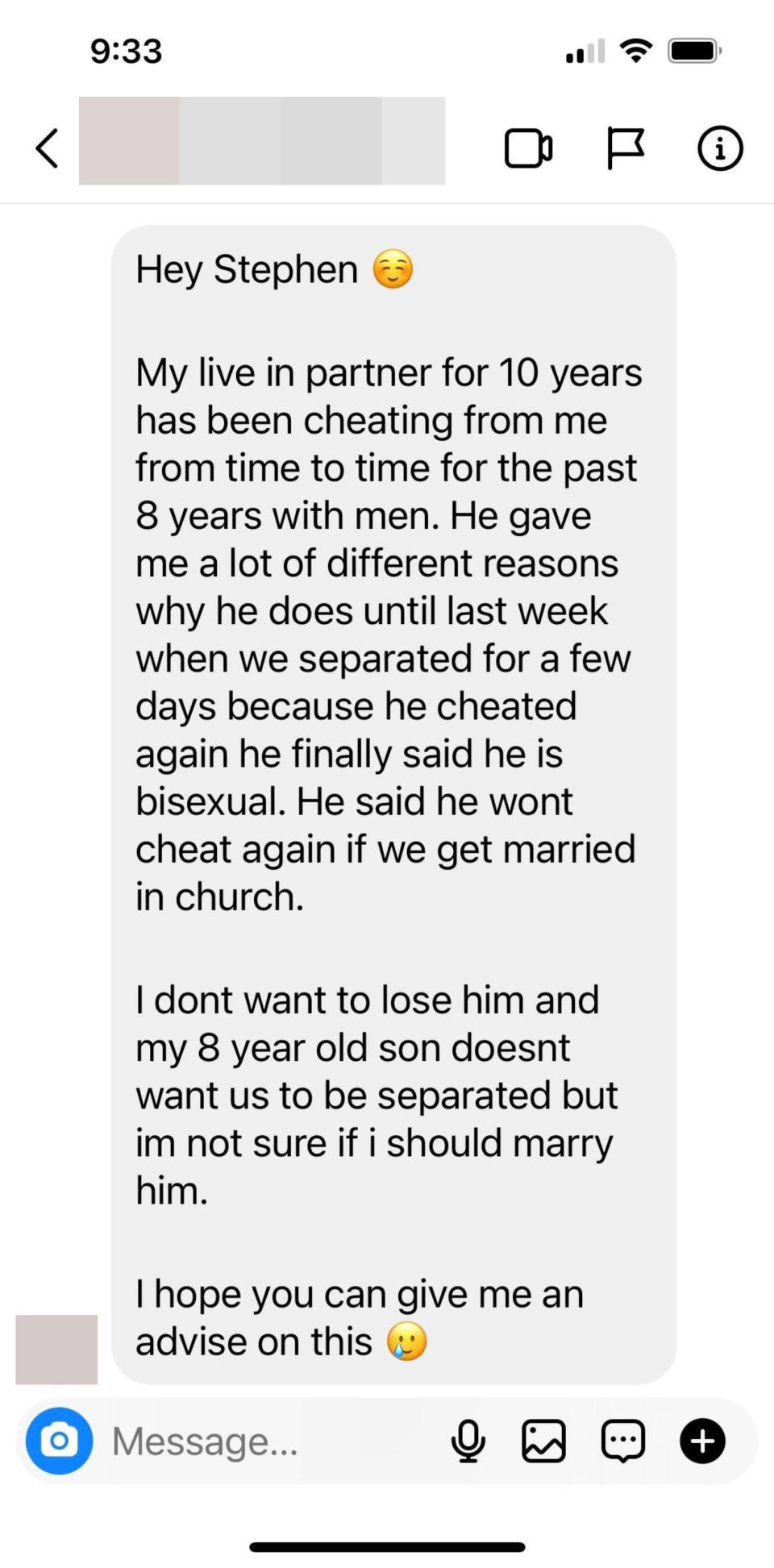 Woman says her live-in boyfriend of 10 years has been cheating on her with men for 8 years, says he's bisexual, and says he'll stop if they get married in a church; she's not sure if she should marry him, and her 8-year-old son wants them to stay together