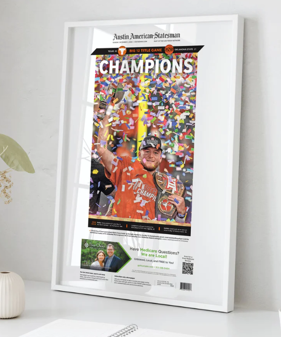 You can get a special reprint of Sunday’s American-Statesman Page 1A commemorating the Longhorns' winning the Big 12 championship.