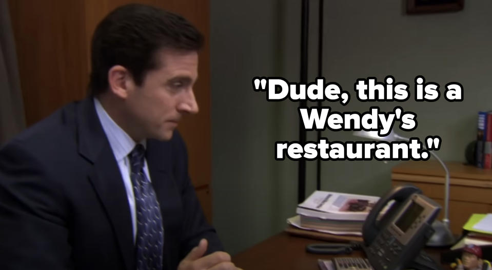 Michael Scott smiling and the words, "Dude, this is a Wendy's restaurant"