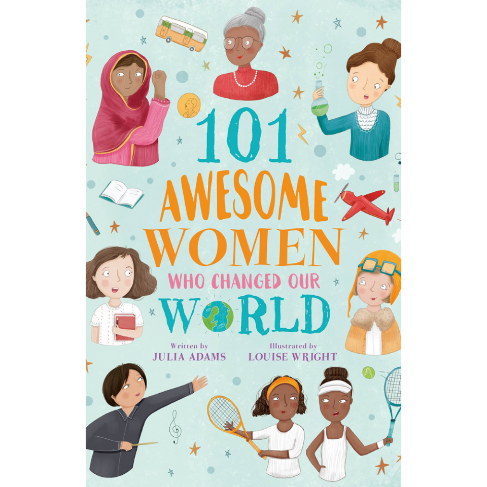 the cover of feminist book 101 awesome women who changed the world