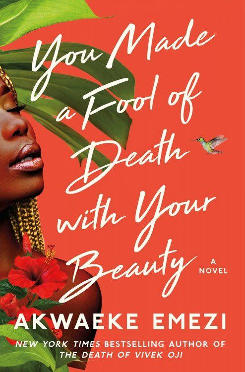 <i>You Made a Fool of Death with Your Beauty</i> by Akwaeke Emezi