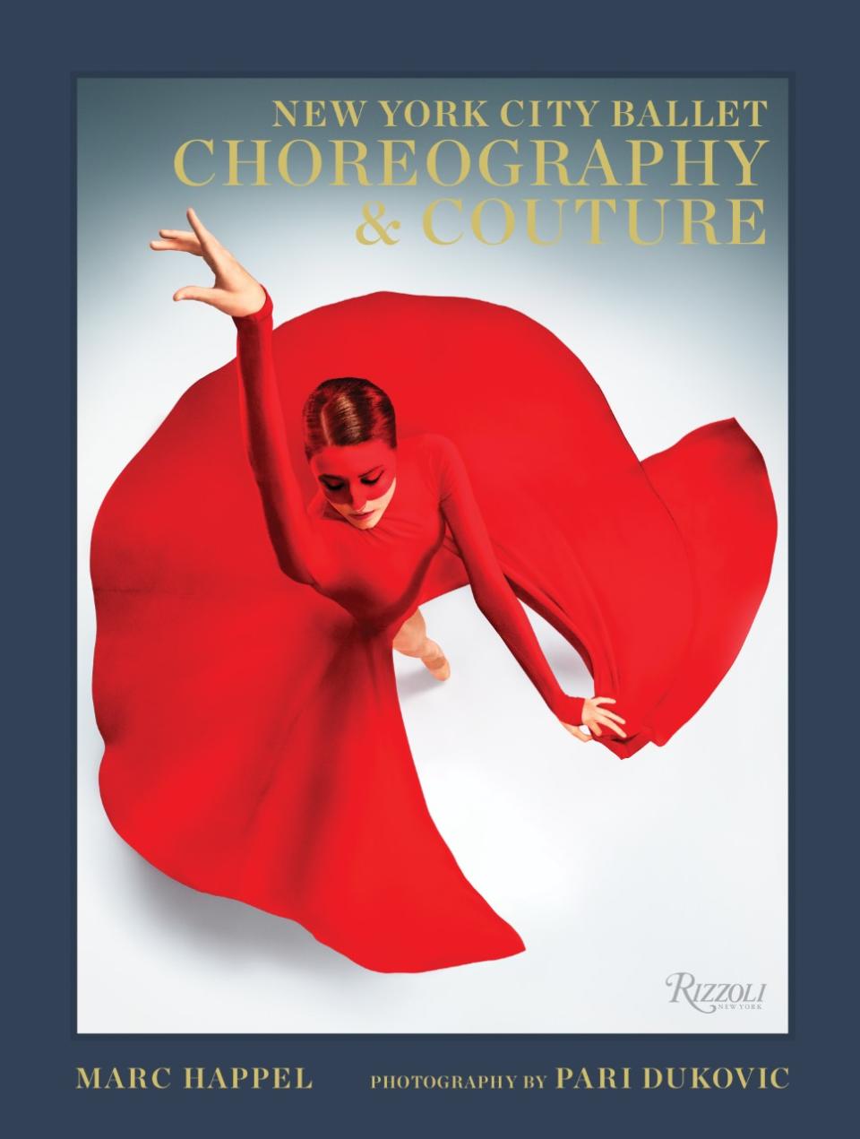 "New York City Ballet: Choreography & Couture" by Marc Happel.  