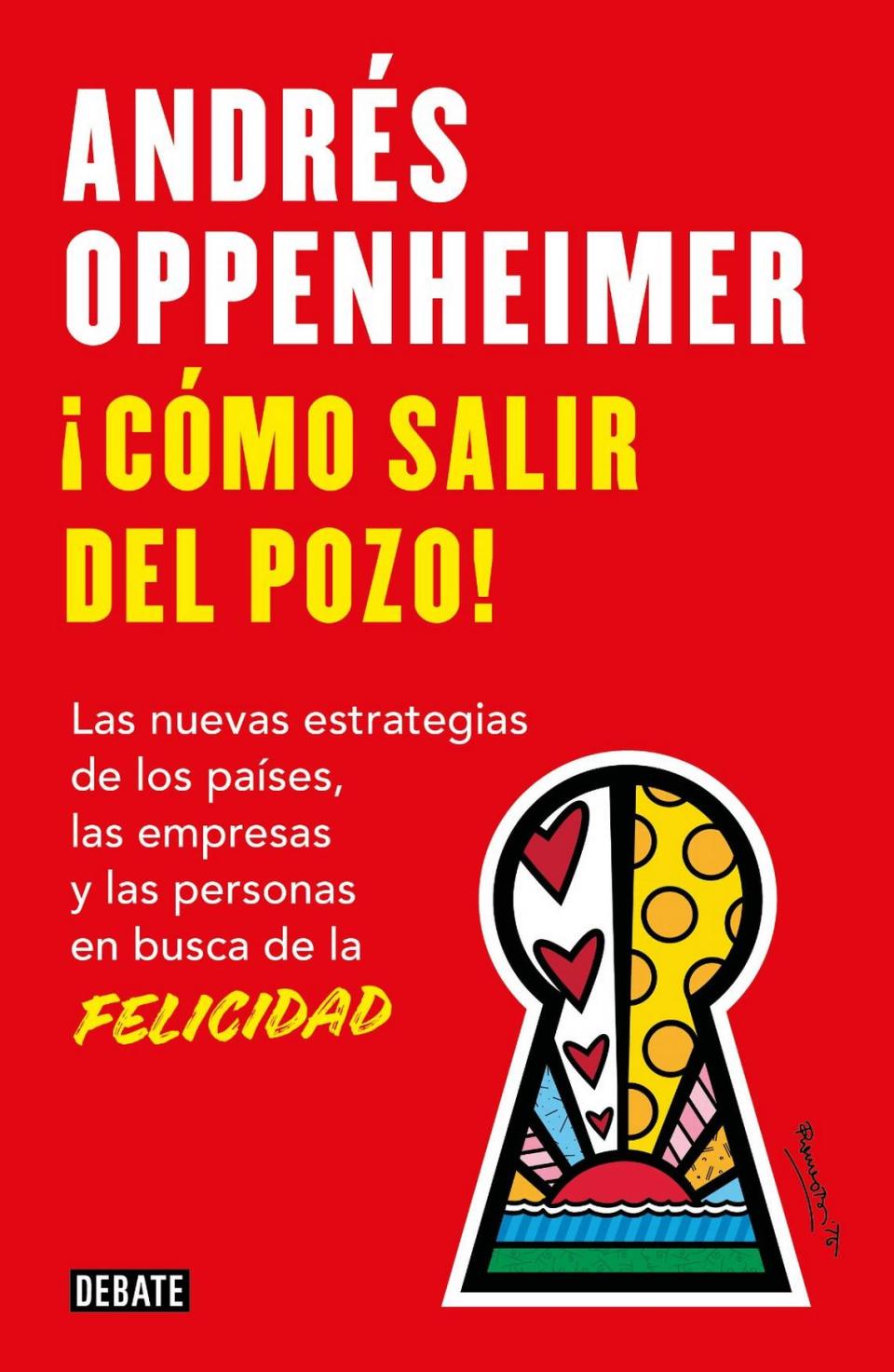 Portada del libro “¡Cómo salir del pozo!”, del periodista Andrés Oppenheimer. Cortesía