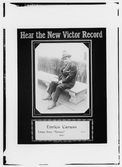 Anuncio de Victor Records: Enrico Caruso canta el aria ‘Largo’ de la ópera <em>Jerjes</em> de Händel. <a href="https://commons.wikimedia.org/wiki/File:Advertisement_for_Victor_Records-_Enrico_Caruso_sings_Largo_from_%22Xerxes%22_LCCN2014711790.jpg" rel="nofollow noopener" target="_blank" data-ylk="slk:Library of Congress / Wikimedia Commons;elm:context_link;itc:0;sec:content-canvas" class="link ">Library of Congress / Wikimedia Commons</a>