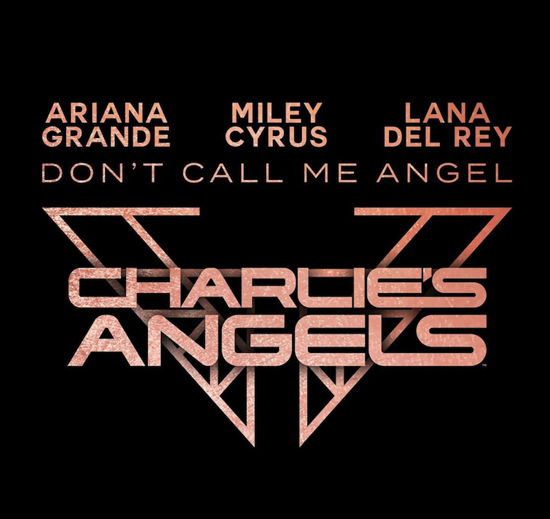 dont call me angel new song artwork Ariana Grande, Lana Del Rey, and Miley Cyrus premiere new song Dont Call Me Angel: Stream