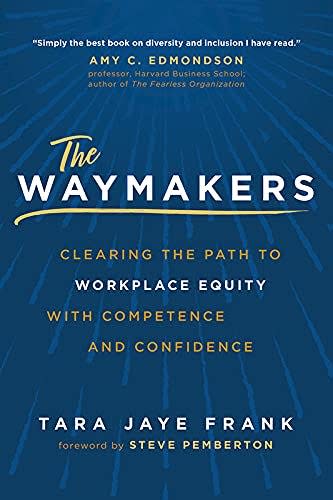 The Waymakers by Tara Jaye Frank