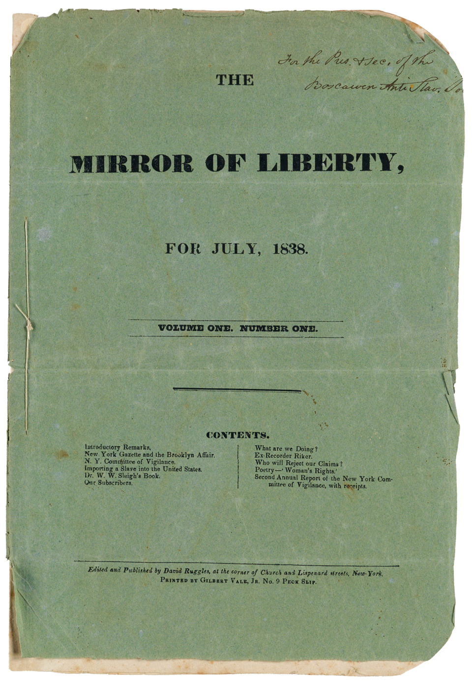 The first edition of The Mirror of Liberty, published and edited by David Ruggles, appeared in July 1838. It is the first magazine published by an African American.