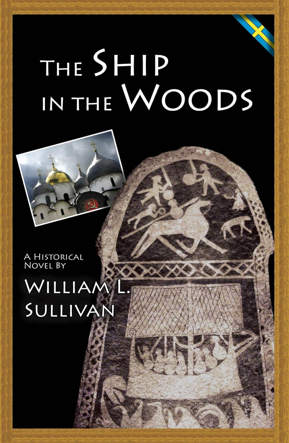 "The Ship in the Woods," by William Sullivan