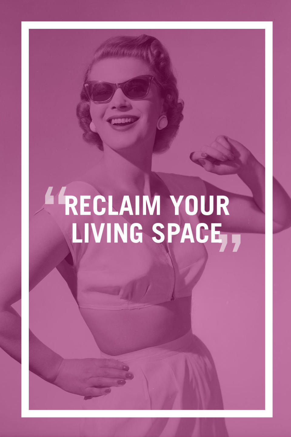 Reclaim Your Living Space