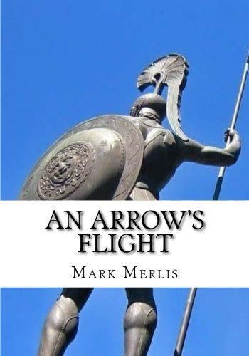 11) <i>An Arrow's Flight</i>, by Mark Merlis