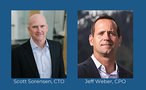 Scott Sorensen, CTO and Jeff Weber, CPO