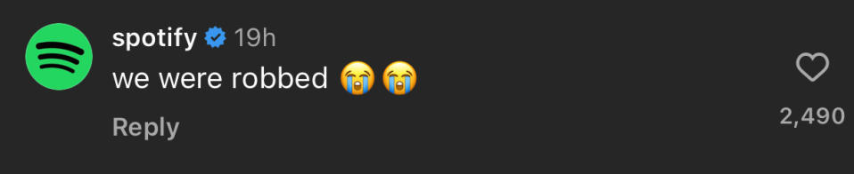 Spotify comment: "we were robbed" with crying face emojis, 2,490 likes, 19 hours ago