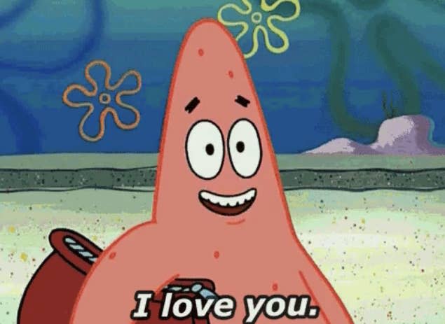 Patrick Star from SpongeBob SquarePants smiles with caption "I love you."