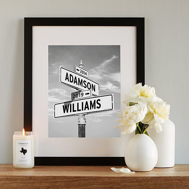 <p>uncommongoods.com</p><p><strong>$75.00</strong></p><p>There was a time when their paths crossed, and nothing was ever the same. Commemorate that moment with a personalized photographic print of two street signs—one in each of their names.</p>