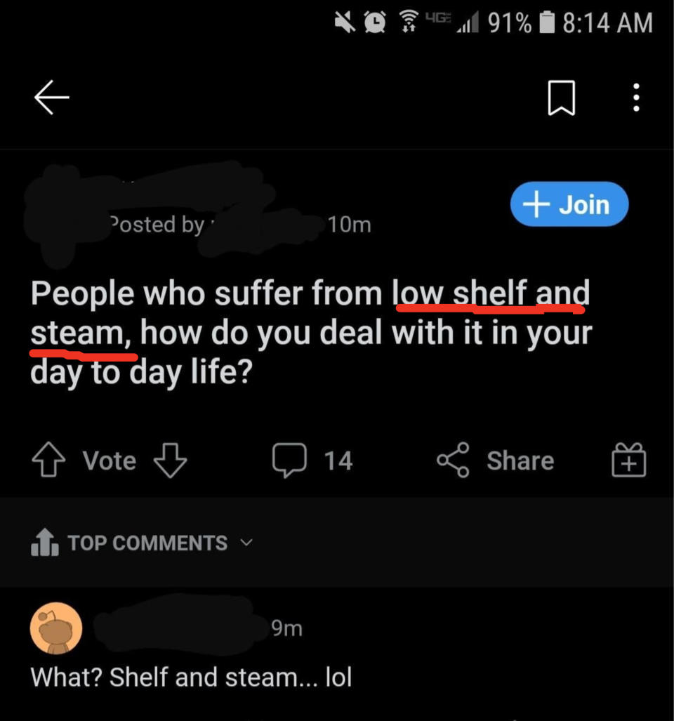 Person referring to people who suffer from "low shelf and steam" instead of low self-esteem